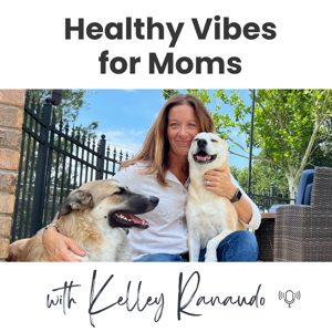 Healthy Vibes for Moms