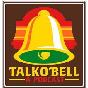 Talko Bell: A Podcast