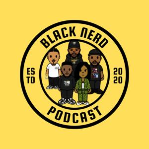 Black Nerd Podcast