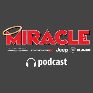 Miracle CDJR Podcast