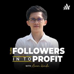 Turn Followers Into Profits