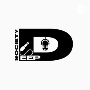 Deep Society Podcast