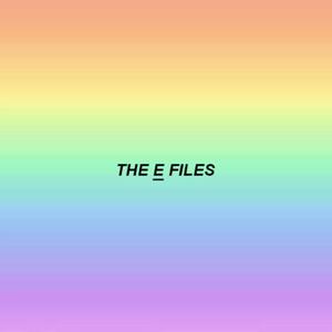 The E Files