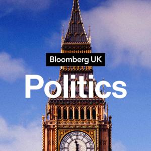 Bloomberg UK Politics by Bloomberg