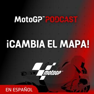 ¡Cambia el mapa! - El Podcast de MotoGP™ en español