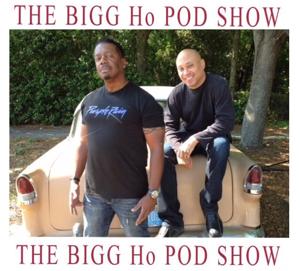 The Bigg Ho Pod Show