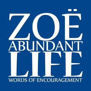 Zoë Abundant Life