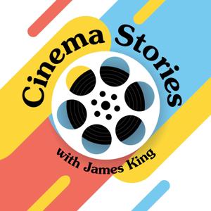 Cinema Stories with James King