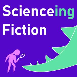 Scienceing Fiction