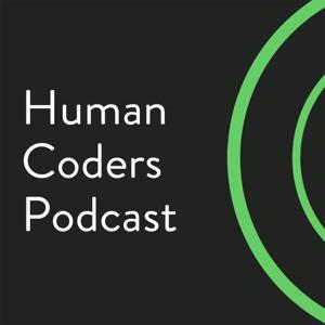 Human Coders Podcast