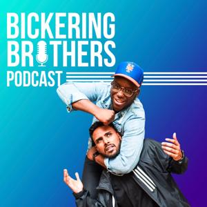 Bickering Brothers Podcast