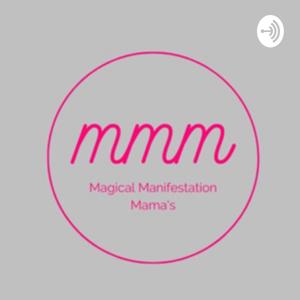 Magical Manifestation Mama’s