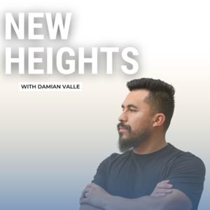 New Heights with Damian Valle.