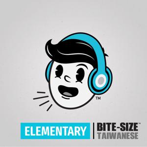 Bite-size Taiwanese | Elementary by Bite-size Taiwanese