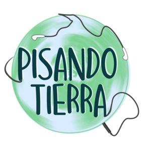 Pisando Tierra Podcast