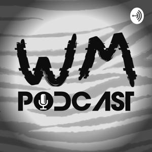 WM Podcast