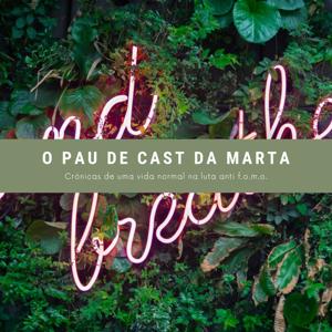 O Pau de Cast da Marta