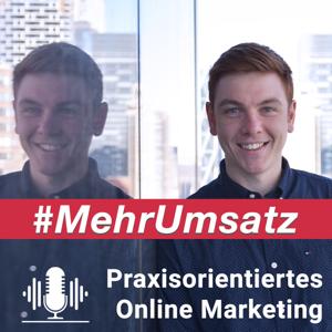 #MehrUmsatz - Der Online Marketing Podcast