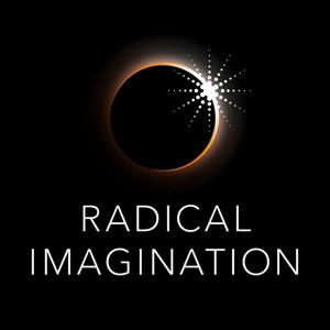 Radical Imagination