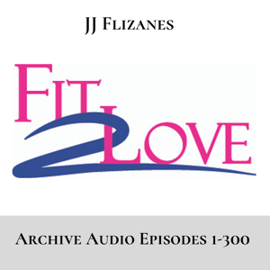 Fit 2 Love Archive Ep. 1-300