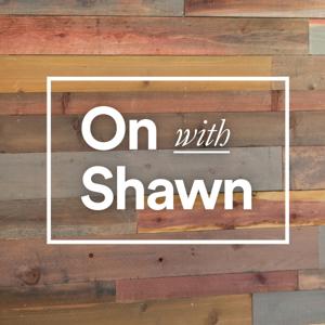 On With Shawn