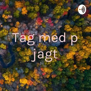 Tag med på jagt by Chantal