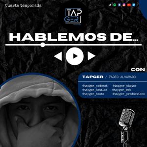 Hablemos de... con tapger