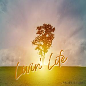 Livin Life with Michelle Carey