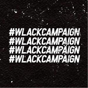 WLACKCAMPAIGN!