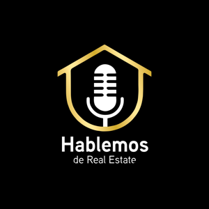 Hablemos De Real Estate con Carlos Amaya