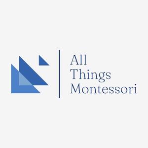 All Things Montessori by Rachel Merle-Smith