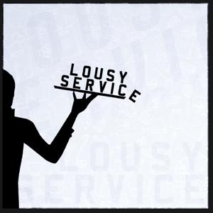 Lousy Service