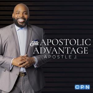 The Apostolic Advantage w/ Apostle J. Lamon Brodnax