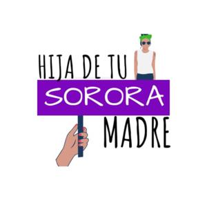 Hija de tu Sorora Madre