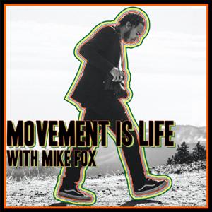 Movement Is Life With Mike Fox