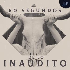 60 segundos de lo inaudito | PIA Podcast