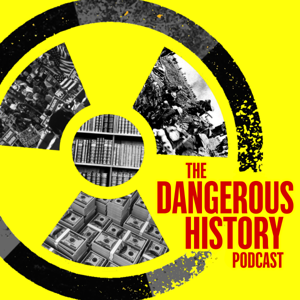 The Dangerous History Podcast by CJ