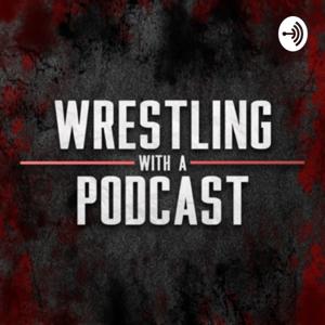 Wrestling with a Podcast