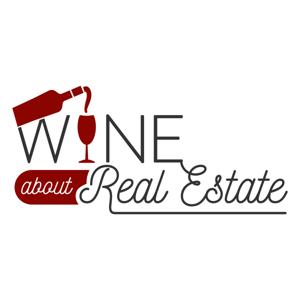 Wine About Real Estate