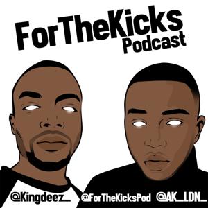 ForTheKicksPodcast