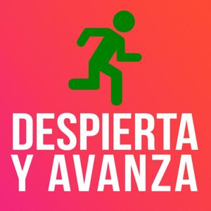 Despierta y avanza - Retoma el control de tu vida