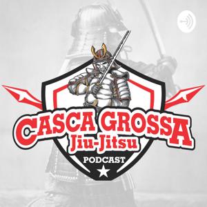 Casca Grossa BJJ Podcast