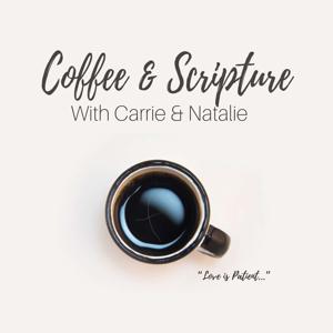 Coffee & Scripture w/ Carrie & Natalie