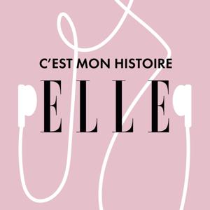 ELLE - C'est mon histoire