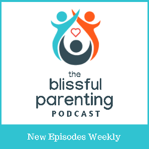 The Blissful Parenting Podcast