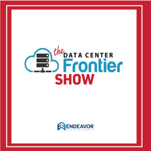 The Data Center Frontier Show by Endeavor Business Media