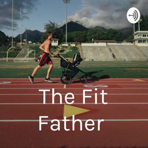 The Fit Father