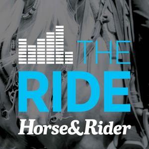 Horse&Rider's The Ride by Horse&Rider Magazine