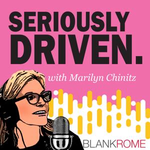 Seriously Driven Podcast by Blank Rome