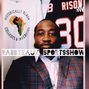 Rabb Yeaux Sports SHOW+
NFL, Sports Talk, And BEYOND
